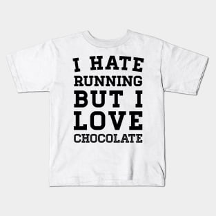 I Hate Running But I Love Chocolate Kids T-Shirt